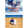 Ten Keys to a Woman's Heart: A Book for Men about Women