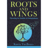 Roots and Wings: Parenting for Stability & Independence