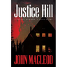Justice Hill: a savage murder, a love story