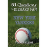 51 Questions for the Diehard Fan: New York Yankees