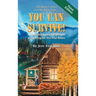 You Can Survive: A book designed for people preparing for the end times