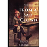 Poetry from A Sad Clown