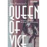 San Francisco's Queen of Vice: The Strange Career of Abortionist Inez Brown Burns