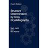 Structure Determination by X-Ray Crystallography [With CDROM]