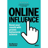Online Influence: Boost your results with proven behavioral science