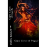 Gypsy Curses of Tragedy