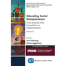 Educating Social Entrepreneurs, Volume II: From Business Plan Formulation to Implementation