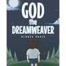 God the Dreamweaver