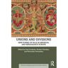Unions and Divisions: New Forms of Rule in Medieval and Renaissance Europe
