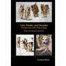 Life, Death, and Wonder Twenty Years with a Pack of Dogs
