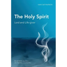 The Holy Spirit: Lord and Life-giver