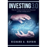 Investing 3.0: What the Creators of Index Funds Discovered and How to Profit from It
