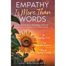Empathy Is More Than Words: Introducing Groundbreaking Tools for NeuroDivergent Relationships ("ASPERGER SYNDROME" & Relationships: (Five books to ...