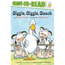 Giggle, Giggle, Quack/Ready-To-Read Level 2