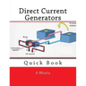 Direct Current Generators: Quick Book