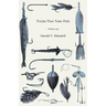 Tricks That Take Fish