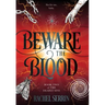 Beware the Blood