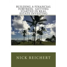 Building a Financial Fortress: Getting Started in Real Estate Investing