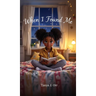 When I Found Me: A Heartfelt Journey of Self-Discovery for Kids