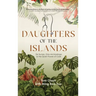 Daughters of the Islands: Six Nurses, One Archipelago, & the Quiet Power of Care