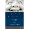 OMG! LOL!: Faith and Laughter