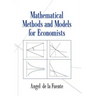 Mathematical Methods and Models for Economists
