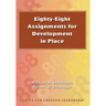 Eighty-eight Assignments for Development in Place