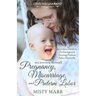 Lessons Learned: My Journey through Pregnancy, Miscarriage, and Preterm Labor