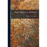 The Oriental World: A Record of Travel, Adventure and Exploration in Russia, Turkey, Egypt, Asia Minor, and the Holy Land; With Descriptions of the Ma