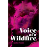 Voice of a Wildfire