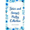 Skies and Danger Poetry Collection