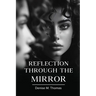 Reflection Through The Mirror