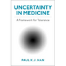 Uncertainty in Medicine: A Framework for Tolerance