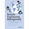 Remote Engineering Management: Managing an Engineering Team in a Remote-First World