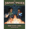 Libra: Book Seven in the Zodiac Dozen Series