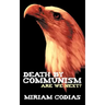 Death by Communism: Are We Next?