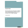 How the Removal of Cherokee Children from Tsalagi Speaking Homes Led to a Decline in the Tsalagi Language: A Research Dossier