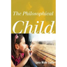 The Philosophical Child