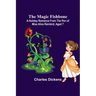 The Magic Fishbone; A Holiday Romance from the Pen of Miss Alice Rainbird, Aged 7