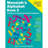 Messiah's Alphabet Book 5: Practice in Reading Hebrew Scripture