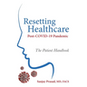 Resetting Healthcare Post-COVID-19 Pandemic