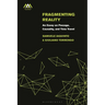 Fragmenting Reality: An Essay on Passage, Causality and Time Travel
