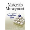 Materials Management: An Executive's Supply Chain Guide