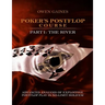 Poker's Postflop Course Part 1: Advanced Analysis of Exploitive Postflop Play in No-Limit Hold'em: The River