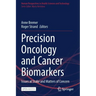 Precision Oncology and Cancer Biomarkers: Issues at Stake and Matters of Concern