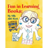 Fun in Learning Books: My Silly ABC Book