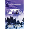 Spirit Daughters: A Nicky Matthews Mystery