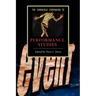 The Cambridge Companion to Performance Studies