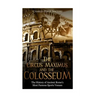 The Circus Maximus and the Colosseum: The History of Ancient Rome's Most Famous Sports Venues