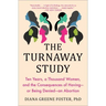 The Turnaway Study: Ten Years, a Thousand Women, and the Consequences of Having--Or Being Denied--An Abortion